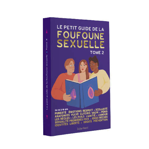 Livre " Le petit guide de la foufoune sexuelle" Tome 2 (12-16 ans)